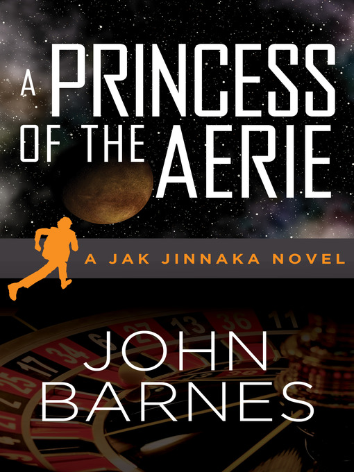 Title details for Princess of the Aerie by John Barnes - Available